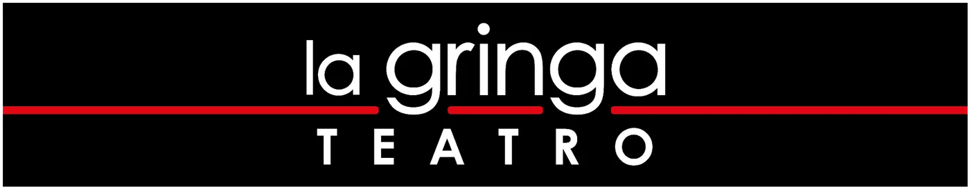 La Gringa Teatro