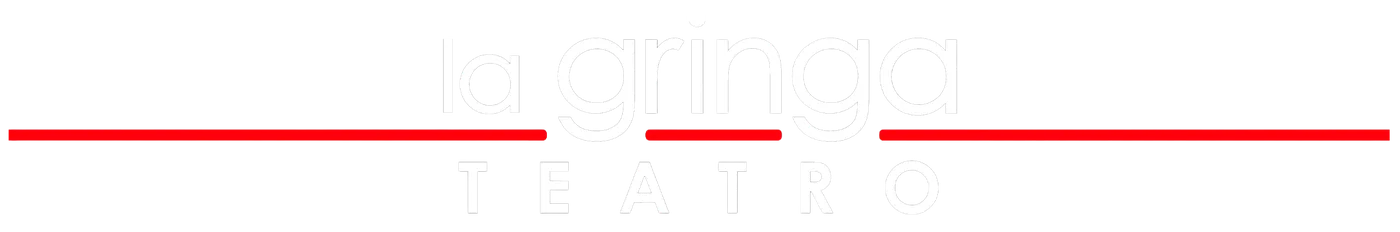 La Gringa Teatro